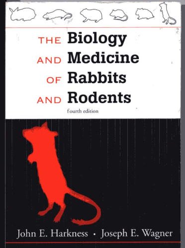 The Biology and Medicine of Rabbits

              and Rodents